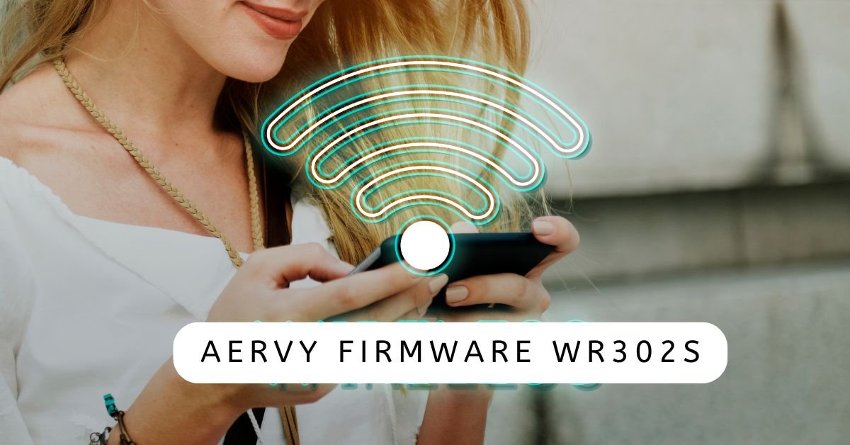 aervy firmware wr302s